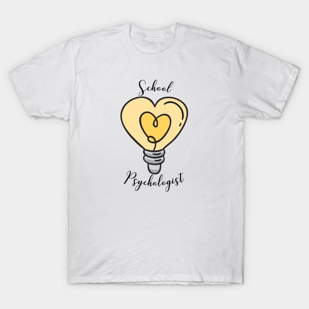 School Psychologist T-Shirt by EtheLabelCo